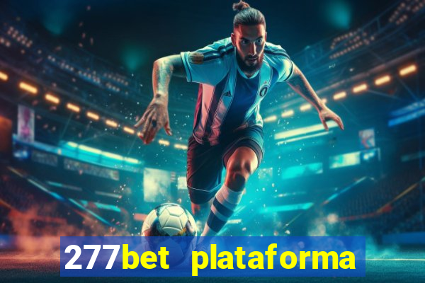 277bet plataforma de jogos